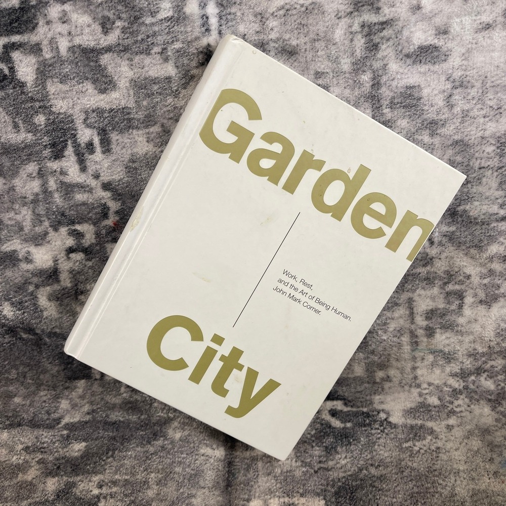 Garden City John Mark Comer Hardcover Work Rest and the Art of Being Human